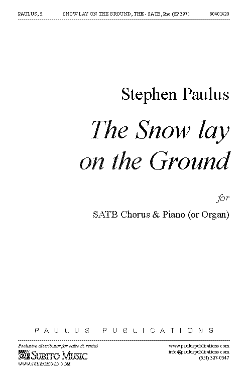 Snow Lay on the Ground, The for SATB Chorus & Piano (or Organ)